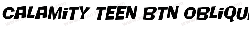 Calamity Teen BTN Oblique字体转换